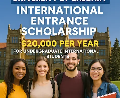 University of Calgary International Entrance Scholarship promotional image with students celebrating in front of the university building and scholarship benefits highlighted.